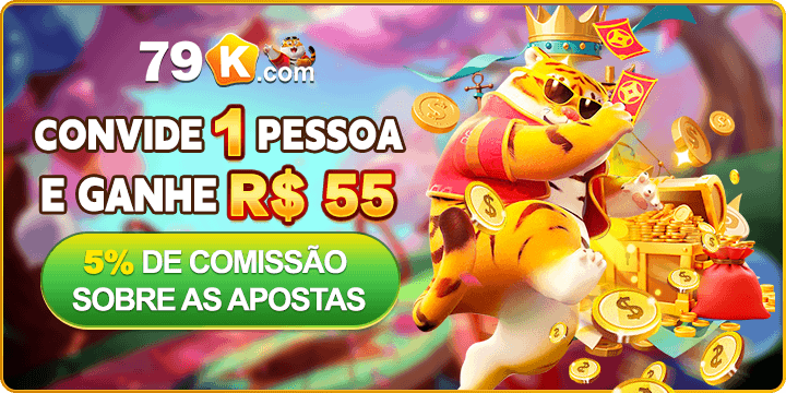 79K Indique amigos para receber um bônus